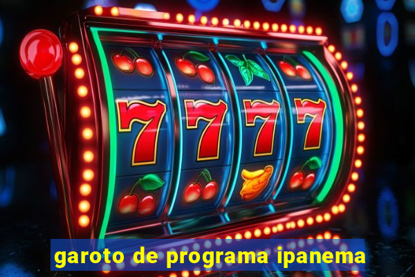 garoto de programa ipanema